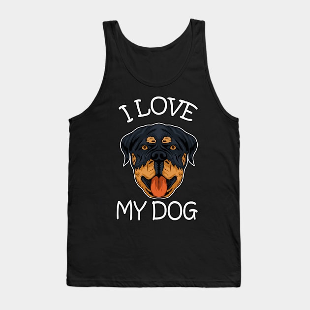 dog rottweiler dog i love my dog Tank Top by wahyuart21